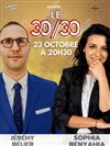 Le 30/30 de Sophia Benyahia et Jérémy Bélier - 