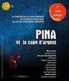 Pina et La Cape d'Argent - 