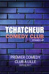 Tchatcheur Comedy Club - 