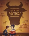 Les p'tits mythos : Thse et le minotaure