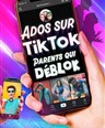 Ados sur TikTok, parents qui dblok