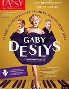 Gaby Deslys : Le fabuleux destin de la première star du Music-Hall