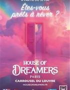 House of Dreamers - tes-vous prts  rver ?