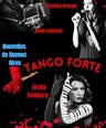 Tango Forte : Nouvelles de Buenos Aires