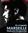 Redouane Bougheraba dans On m'appelle Marseille