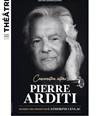 Conversation intime : Pierre Arditi