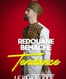 Redouane Behache dans Tendance