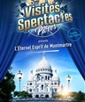 Les Visites-Spectacles : L'Éternel Esprit de Montmartre