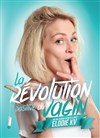 Elodie KV dans La révolution positive du vagin - Le Préô de Saint-Riquier