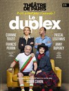Le duplex | avec Corinne Touzet, Anny Duperey et Pascal Legitimus, - Théâtre de Paris - Grande Salle