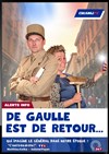 De Gaulle est de retour - Familia Théâtre 