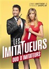 Emma Gattuso et Thibaud Choplin dans Les ImitaTueurs - Le Darcy Comédie