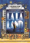 L'Ecran Pop Cinéma-Karaoké : La La Land | Nice - Cinéma Variétés 