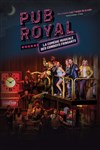 Pub Royal : La comédie musicale des Cowboys Fringants - Zénith de Strasbourg - Zénith Europe