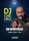 DJ Chelou - Le République - Grande Salle