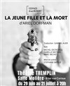La jeune fille et la mort - Théâtre Tremplin - Salle Molière 