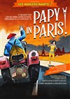 Les adoleschiants 2 ou Papy in Paris ! - Théâtre Le Mélo D'Amélie
