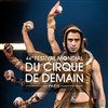 44ème Festival Mondial du Cirque de Demain | Spectacle des Lauréats - Chapiteau Cirque Phénix à Paris