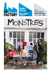Monstres - La Factory - Salle Tomasi