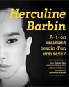 Herculine Barbin, archéologie d'une révolution - Au Palace - Salle 1