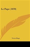 Le Pape, poème de Victor Hugo (1878) - Théâtre du Nord Ouest