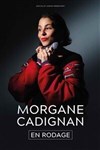 Morgane Cadignan - En rodage - L'Art Dû