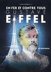 Gustave Eiffel en Fer et contre tous - Bazart