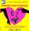 Dernière scène de ménage - Théâtre Le Mélo D'Amélie