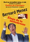 Bernard Menez dans Éloge de la maladresse - L'Incongru