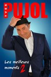 Yves Pujol dans Les meilleurs moments 2 - La Comédie des Suds