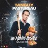 Tanguy Pastureau dans Un monde hostile - Théâtre Casino Barrière de Lille