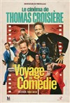 Thomas Croisière dans Voyage en Comédie - Espace Gerson