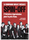 Spin Off | par la Compagnie Merlot - Improvi'bar