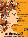 La folle et inconvenante histoire des femmes - Le Funambule Montmartre