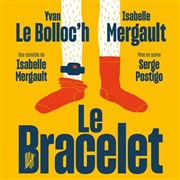 Le Bracelet | avec Isabelle Mergault et Yvan Le Bolloc'h Maison de la Culture Affiche