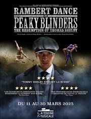 Rambert Dance in Peaky Blinders : The Redemption of Thomas Shelby La Seine Musicale - Grande Seine Affiche