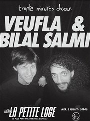Veufla & Bilal Salmi dans Trente minutes chacun La Petite Loge Thtre Affiche