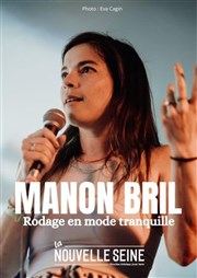 Manon Bril dans Rodage En Mode Tranquille La Nouvelle Seine Affiche