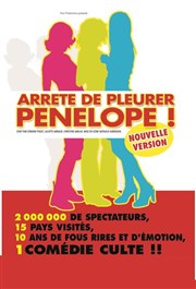 Arrête de pleurer Pénélope ! | Nouvelle version La Comdie d'Aix Affiche