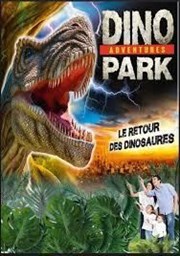 Dinopark adventures | Saint Martin de Crau Dinopark adventures Affiche