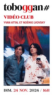 Vidéo Club | avec Yvan Attal et Noémie Lvovsky Le Toboggan Centre Culturel Affiche