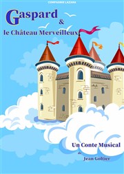 Gaspard et le château merveilleux Thtre Montjoie Affiche