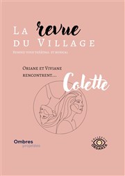 La Revue du Village : Rencontre avec Colette Thtre de L'Orme Affiche