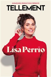 Lisa Perrio dans Tellement La Nouvelle comdie Affiche