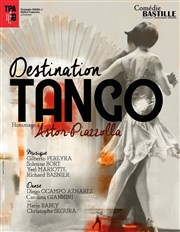 Destination tango Comédie Bastille Affiche
