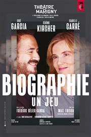 Biographie : un jeu | avec José Garcia et Isabelle Carré Théâtre Marigny - Salle Marigny Affiche