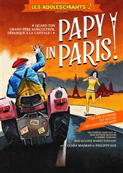 Les adoleschiants 2 ou Papy in Paris ! Thtre Le Mlo D'Amlie Affiche
