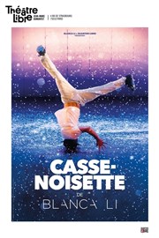 Casse-noisette | de Blanca Li Le Thtre Libre Affiche