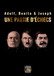 Adolf, Benito & Joseph ou une partie d'échec Jardin Romain Affiche