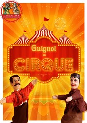 Guignol au Cirque Thtre la Maison de Guignol Affiche
